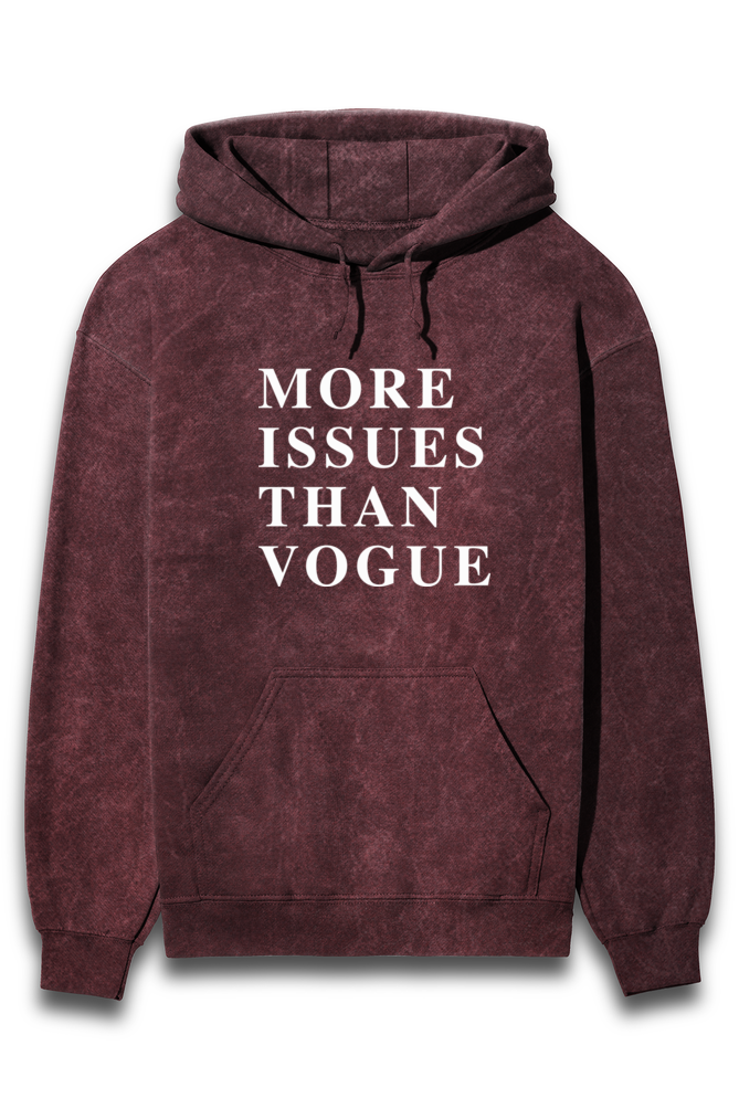 '1 More issues than Vogue' puff print Acid Wash Regular fit Hoodie