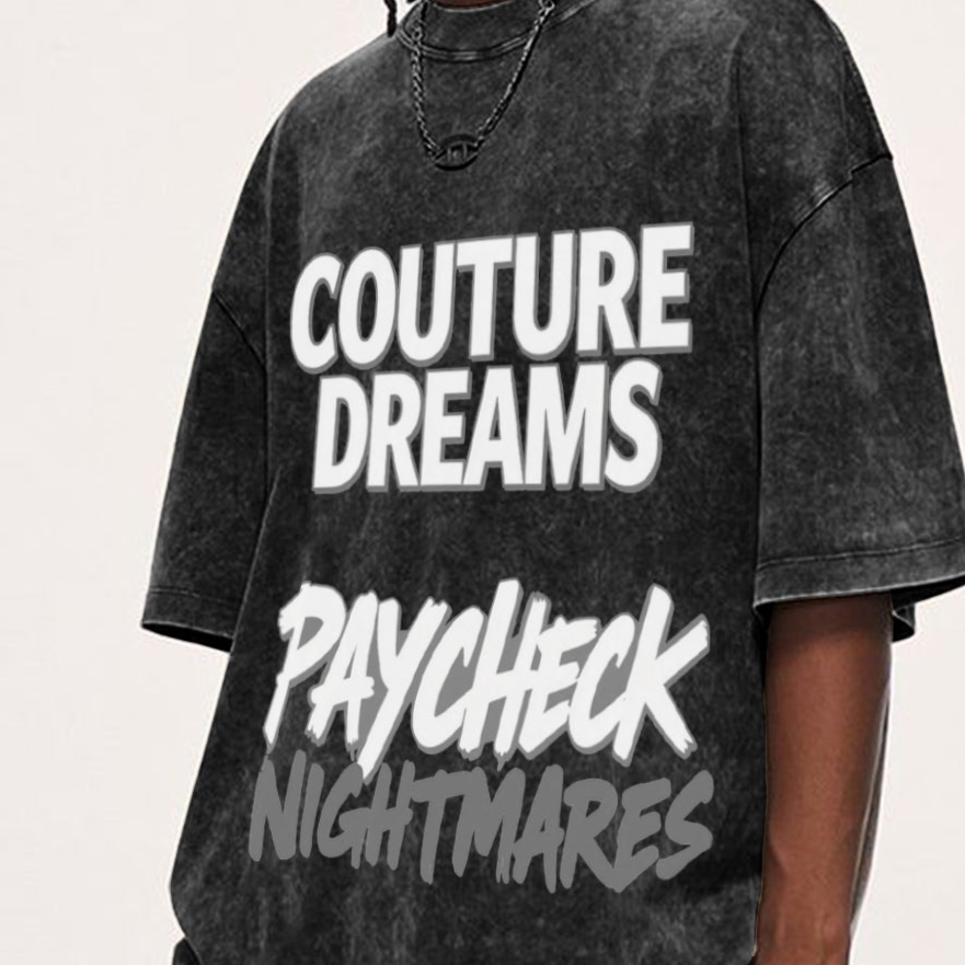 'Couture. Dreams, Paycheck Nighmares' Oversized Unisex Acid Wash T-Shirt