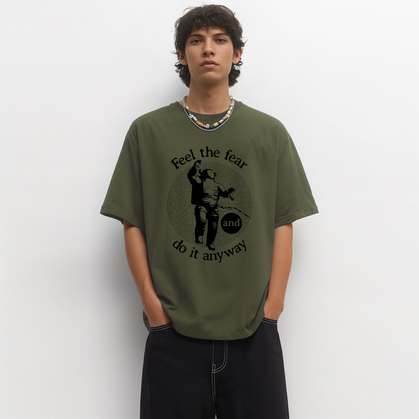 'Feel the fear and do it anyway' Oversized Unisex T-Shirt