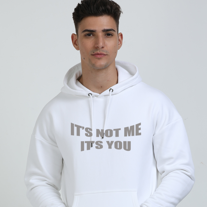 'It's not me It's you' Oversized Hoodie