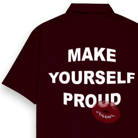 'Make yourself proud' Maroon Oversized Bowling Shirt