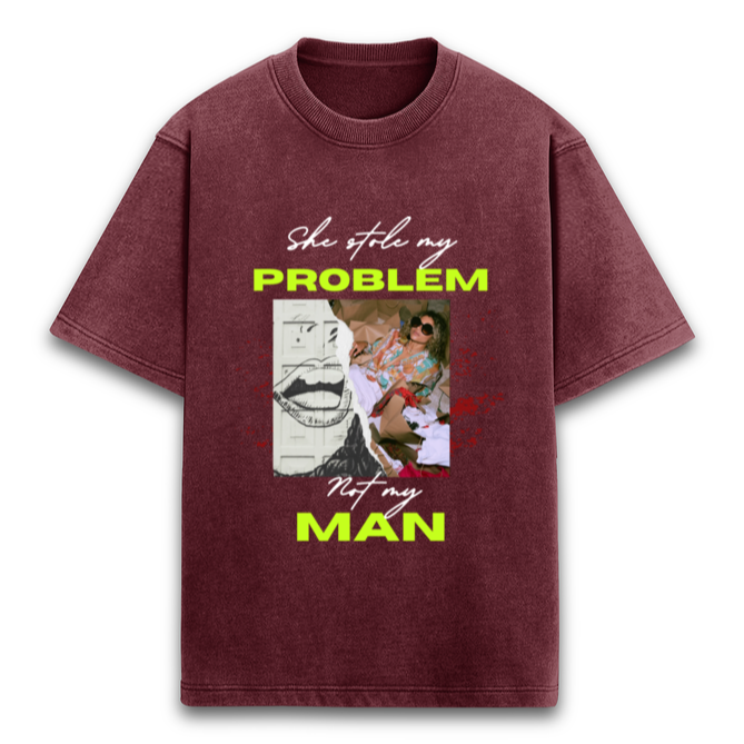 'Stole my problem not my man' graphic Oversized Acid Wash T-Shirt