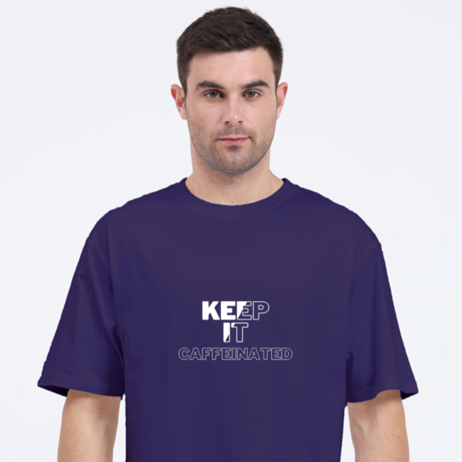 'Keep it caffeinated' Oversized T-Shirt