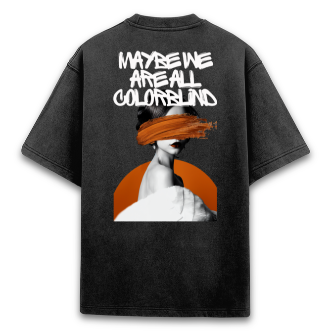 'Maybe we are all colorblind' Unisex Acid Wash T-Shirt