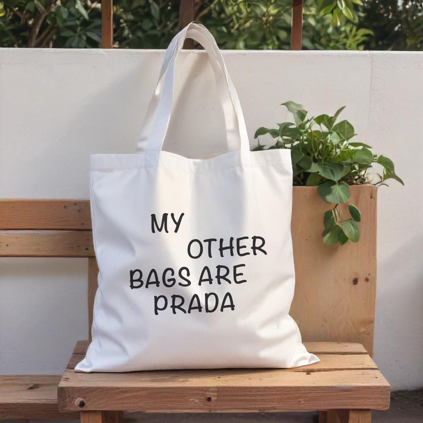 'Other bags are Prada' Tote Bag