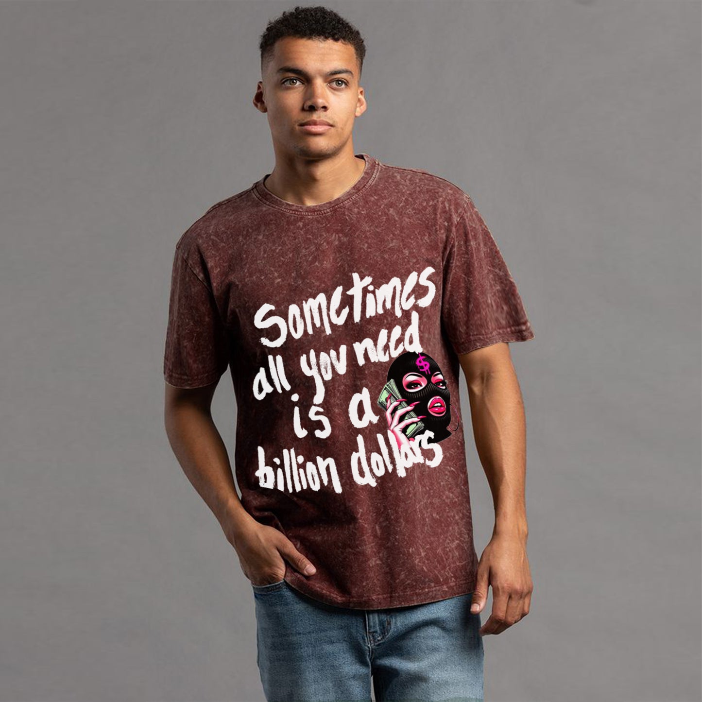 'All you need is a Billion Dollars' Oversized Unisex Acid Wash T-Shirt