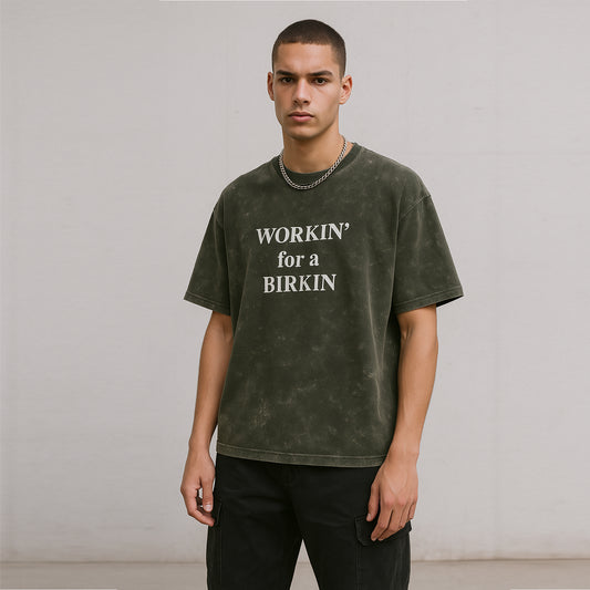 '1Workin' for a Birkin' Unisex Acid Washed Oversized Tee