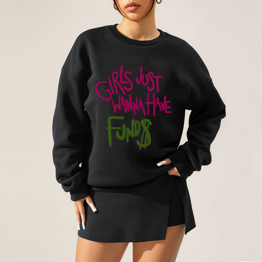 'Girls just wanna have Funds' Oversized Black Sweatshirt