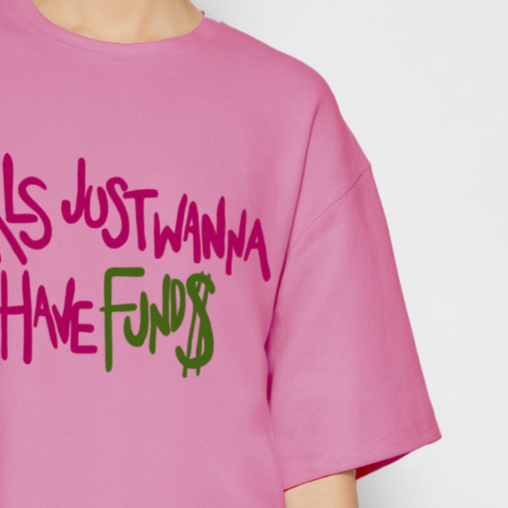 'Girls just wanna have funds' French Terry Cotton Oversized Unisex T-Shirt