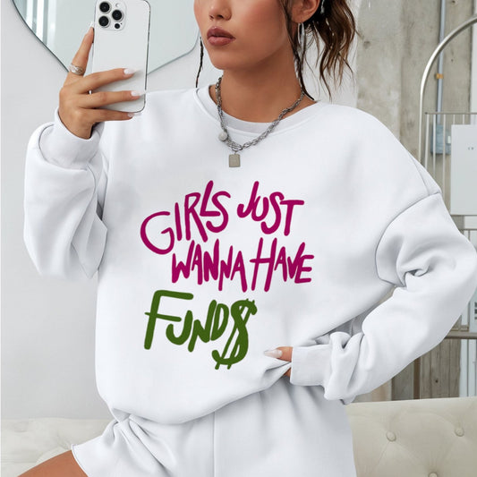 'Girls just wanna have Funds' Oversized Sweatshirt