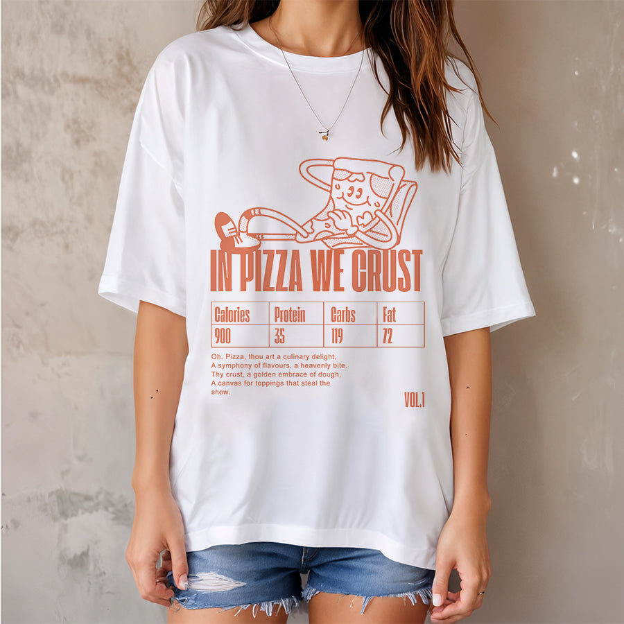 'In pizza we crust' oversized unisex T-Shirt