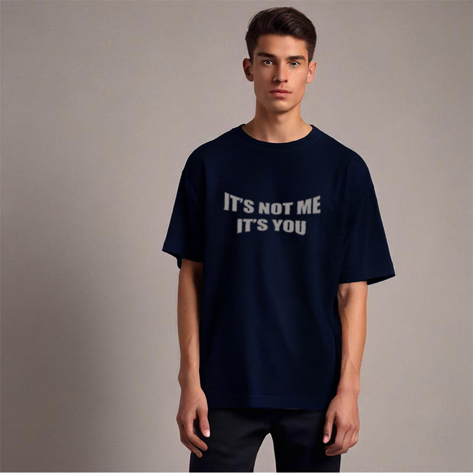 'It's not me it's you' Unisex T-Shirt