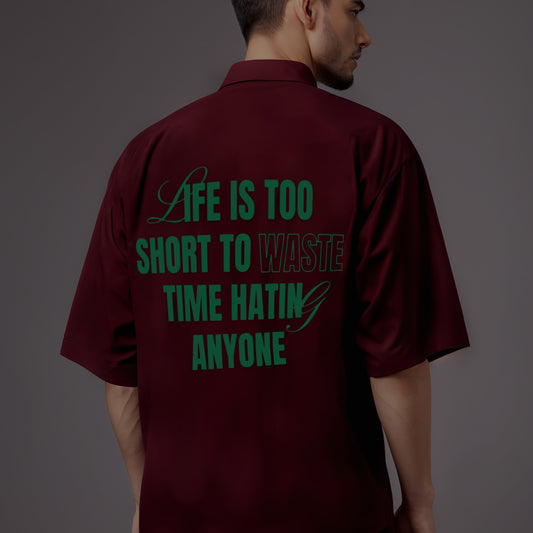 'Life is too Short' Unisex Maroon Oversized Bowling Shirt