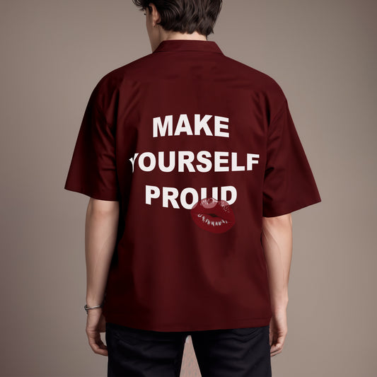 'Make yourself proud' Maroon Oversized Bowling Shirt