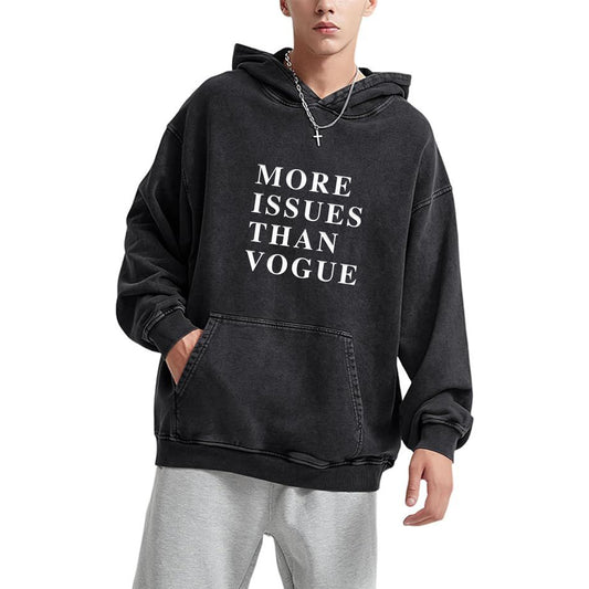 '1 More issues than Vogue' puff print Acid Wash Regular fit Hoodie