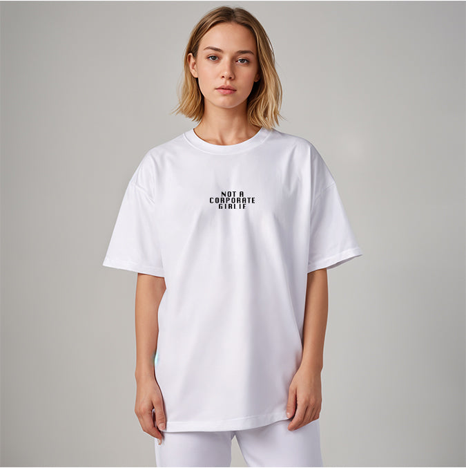 'Not a Corporate Girlie' Oversized Terry Cotton T-Shirt