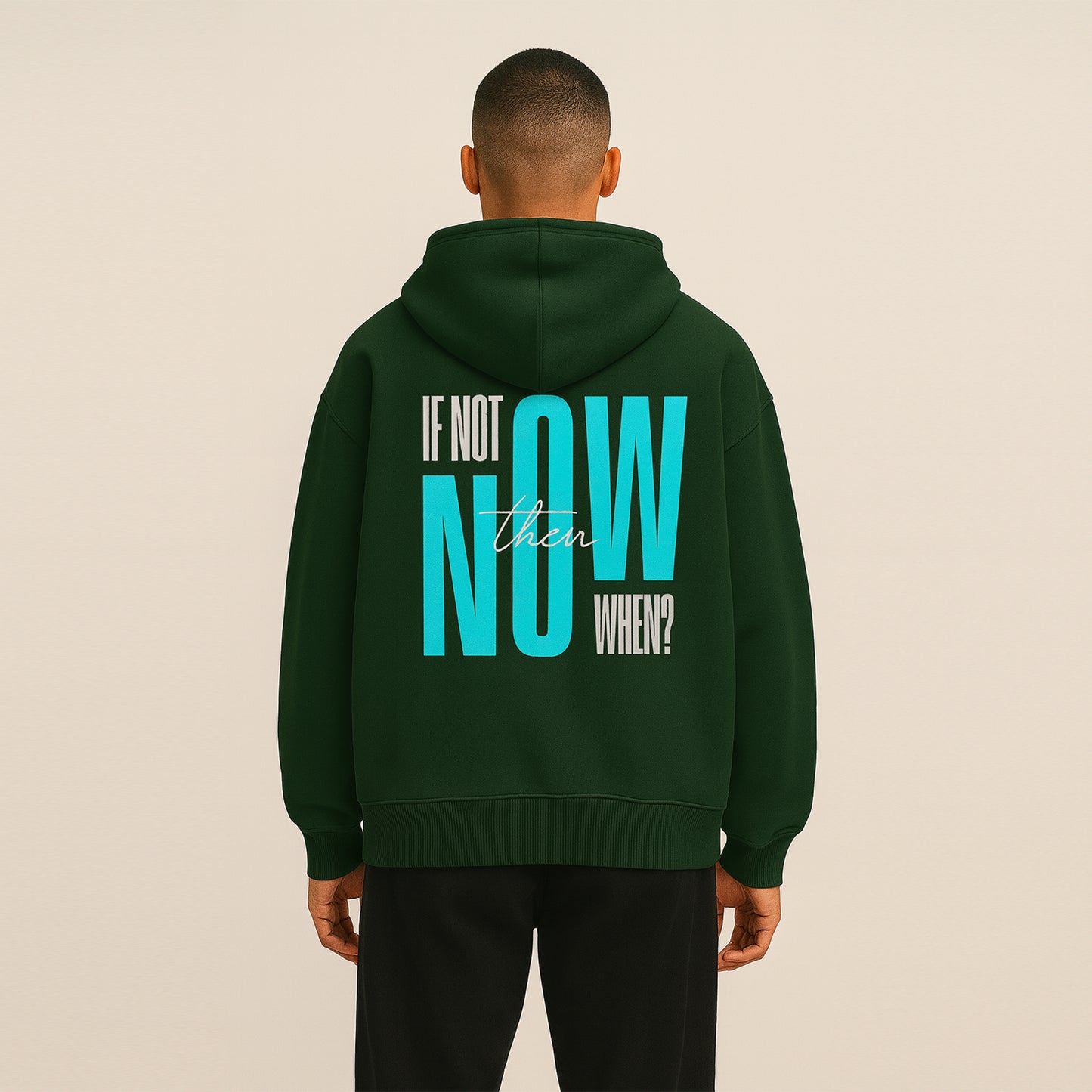 'If Not Now, Then When?' Unisex Oversized Hoodie