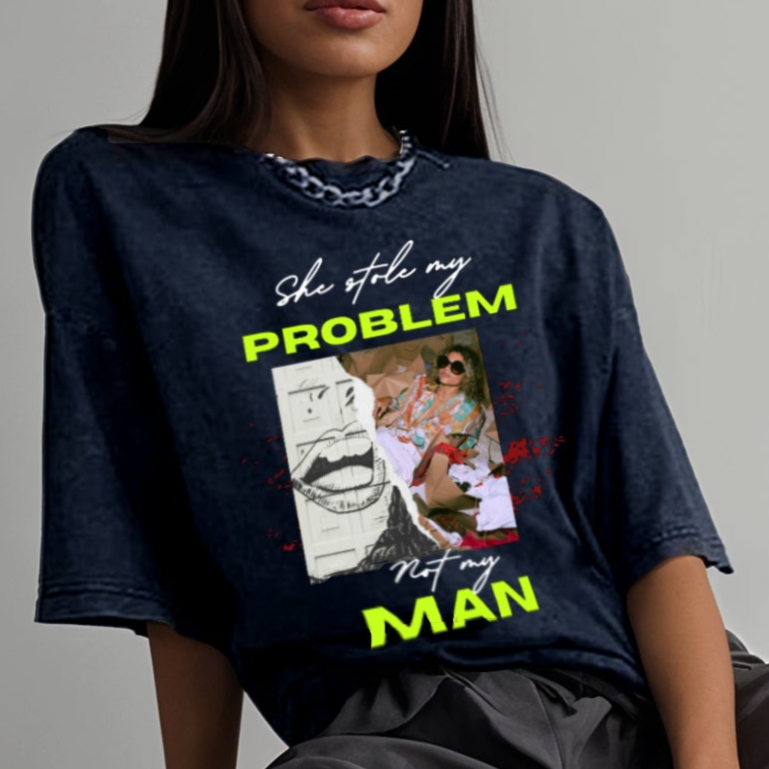 'Stole my problem not my man' graphic Oversized Acid Wash T-Shirt