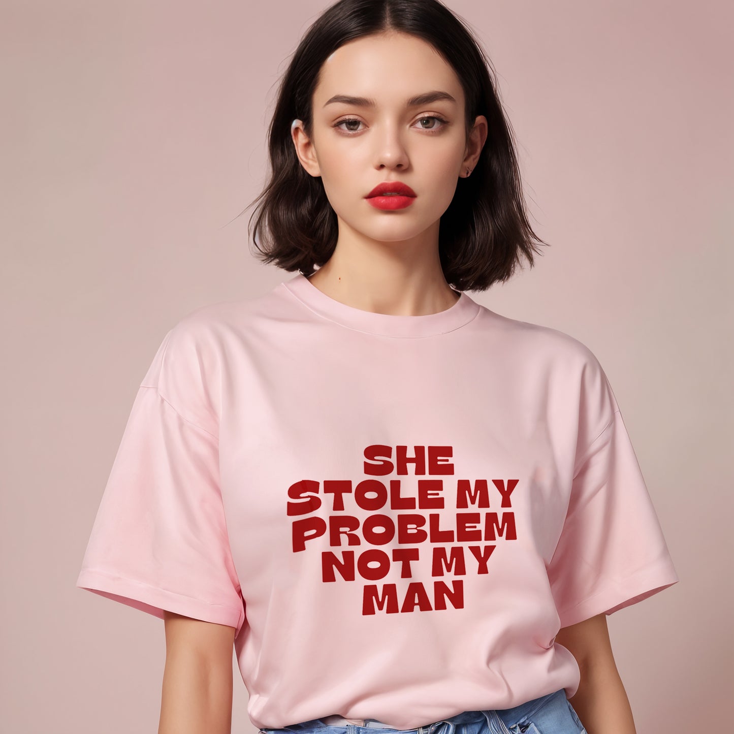 'Stole my problem not my man' Oversized T-Shirt