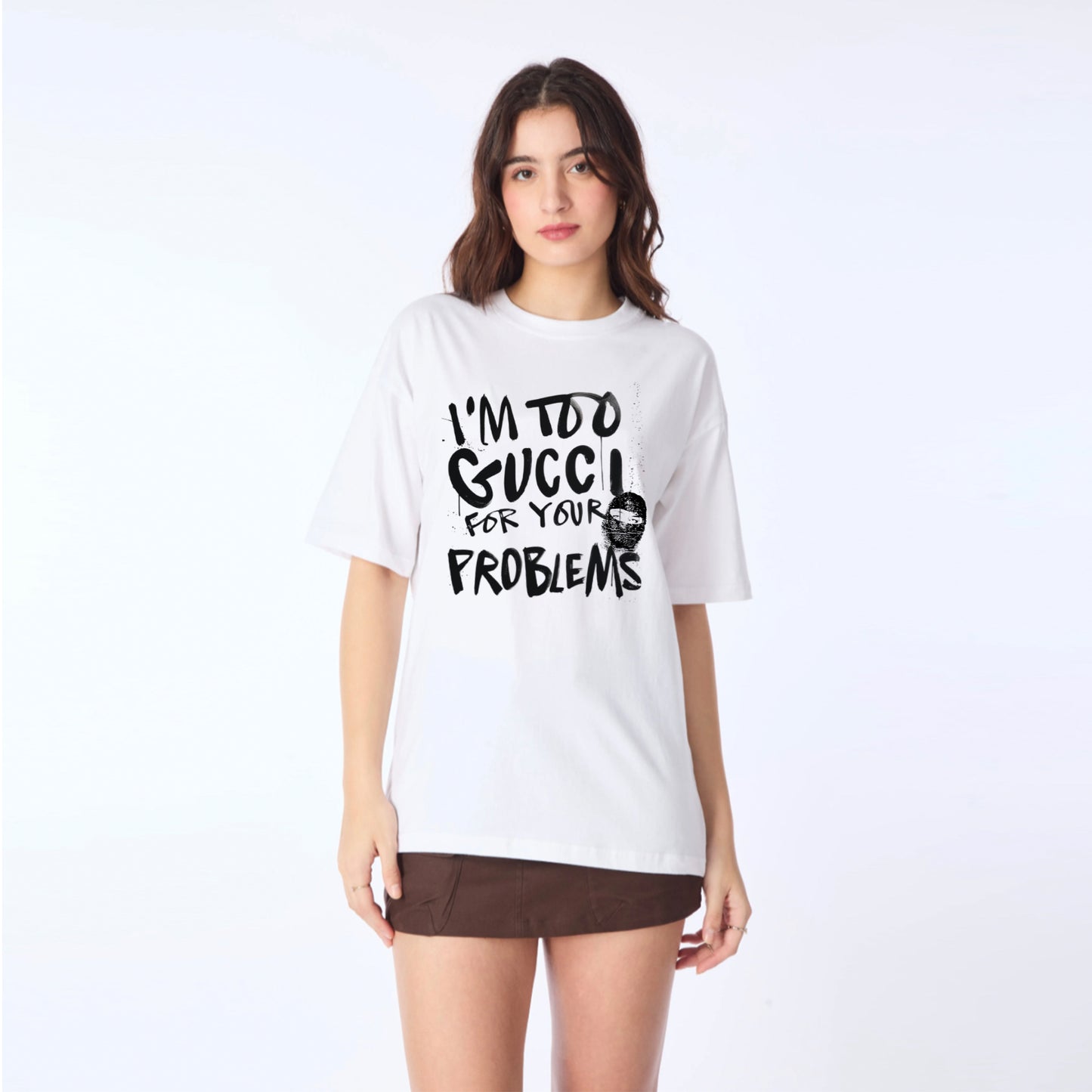 'Too Gucci for your problems' Oversized T-Shirt