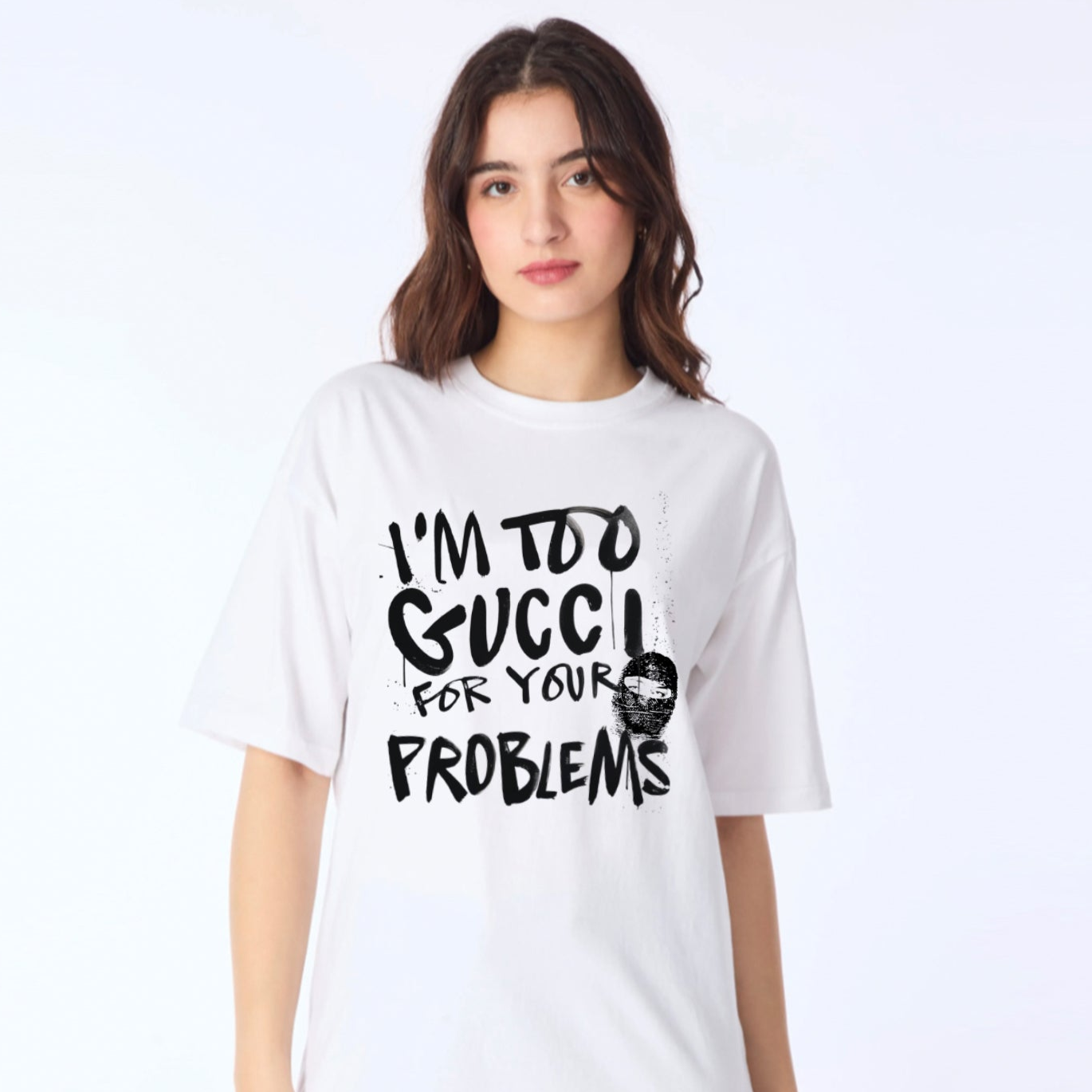 'Too Gucci for your problems' Oversized T-Shirt