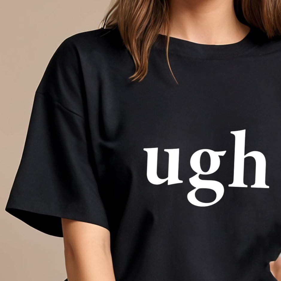 'Ugh' Oversized Unisex T-Shirt