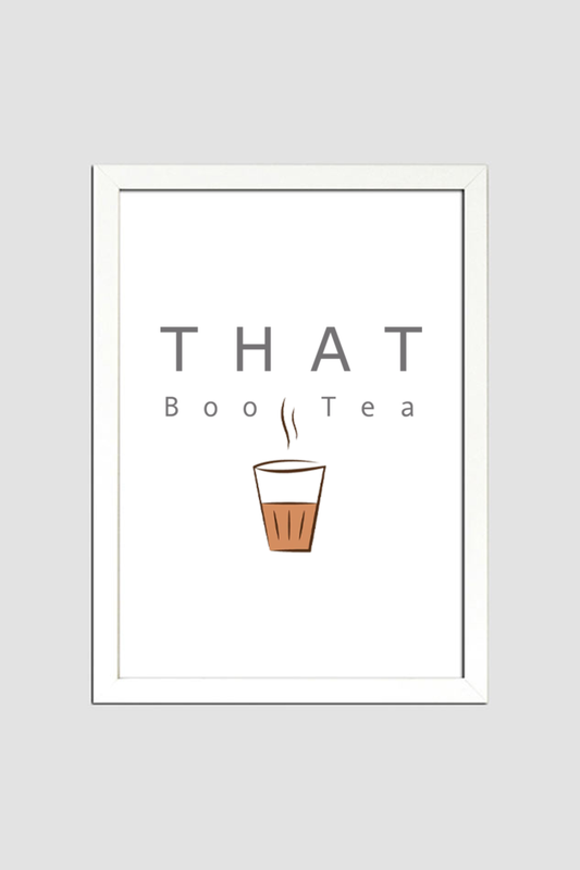 'That Boo-Tea' A4 Frame poster